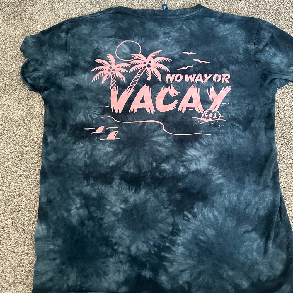 No way or vacay t shirt
